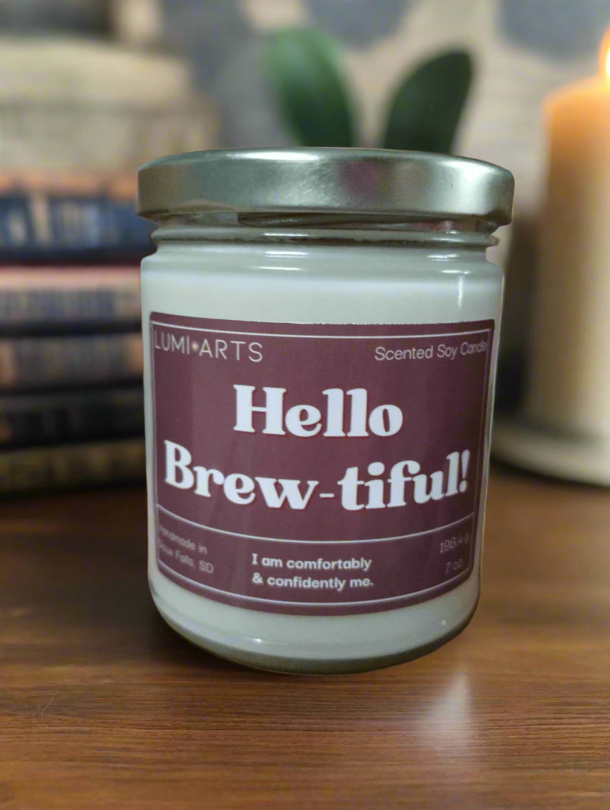 Hello, Brew - tiful! - Lumi Arts Candles